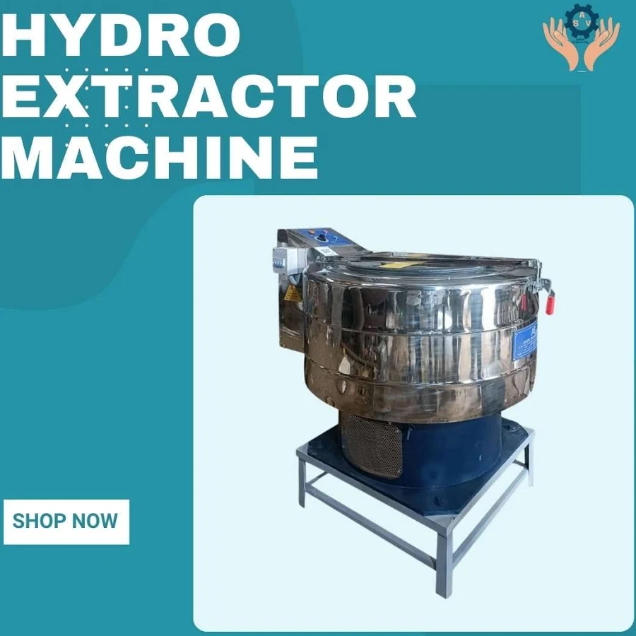 Trusted Hydro Extractor Machine Dealers – High-Performance Industrial Hydro Extractors by Kesya International Private Limited